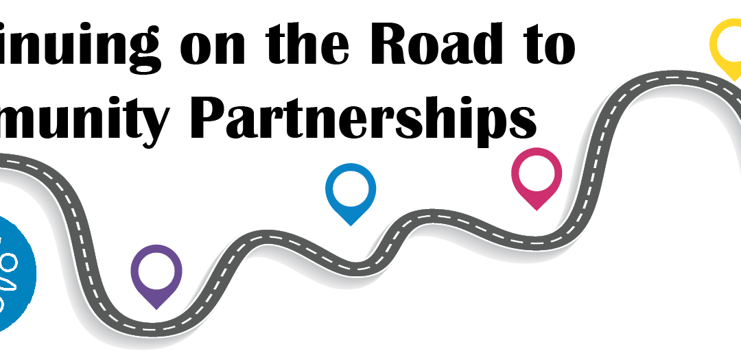 Continuing on the Road to Community Partnerships